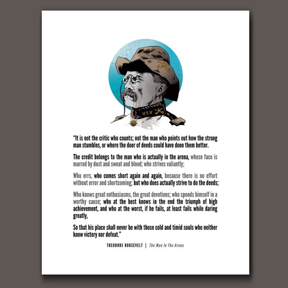 MAN in the ARENA - Teddy Roosevelt - Daring Greatly Quote and Portrait Art Print by Rob Ozborne