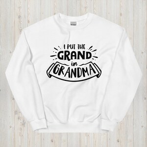 Grandma Sweatshirt, Grandma Shirt, New Grandma Gift, Mother&#39;s Day Gift, Grandma Gift, Gift for Her