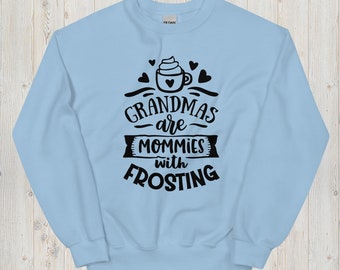 Grandma Sweatshirt, Grandma Shirt, New Grandma Gift, Mother's Day Gift, Grandma Gift, Gift for Her, Baking Sweatshirt