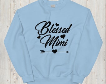 Grandma Sweatshirt, Mimi Sweatshirt, Mimi Shirt, New Mimi Gift, Mother's Day Gift, Mimi Gift, Gift for Her, Blessed Mimi Shirt