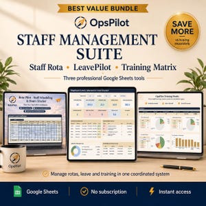 May include: A digital bundle titled OpsPilot Staff Management Suite featuring a staff rota, leave tracker, and training matrix. The display shows three screens with Google Sheets interfaces, a branded mug, and a pen on a desk with text overlays.