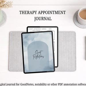 May include: A digital therapy appointment journal on a tablet, with the text "Quiet Reflections." The image includes a coffee cup, a notepad with a gold clip, a pen, and a vase with dried flowers. The journal is designed for GoodNotes and other PDF annotation software.