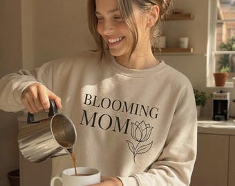 Sudadera Floral Mom, Sudadera Blooming Mom, Sudadera Mama, Regalo del Día de la Madre, Regalo para Mamá, Sudadera Flower Mom, Regalo para Mamá