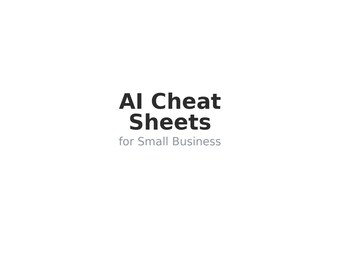 10 AI Cheat Sheets for Small Business Owners | Quick Reference Guides (Digital Download PDF)