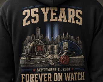 September 11 Memorial Zip Hoodie, 25th Anniversary 9/11 Remembrance Jacket, Forever on Watch First Responder Tribute