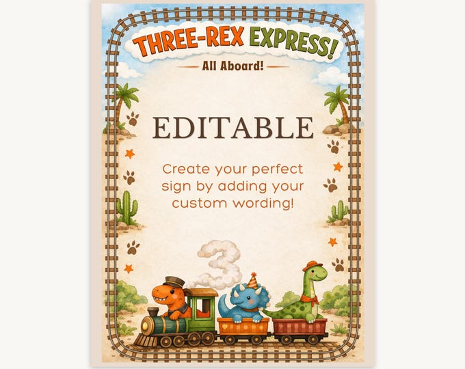 Three-Rex Express Editable Birthday Party Sign