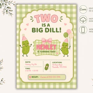 Editable pickle birthday invitation template featuring playful pickles, gingham patterns, pastel green colors, bows, and fun “Two Big Dill” typography. Invitation includes customizable birthday information perfect for second birthdays, pickle-themed parties, toddler celebrations, girls birthdays, and playful food-inspired events. Cute modern design creates a whimsical party aesthetic. Instant download Canva template designed for easy editing, printing, texting, or sharing digitally.