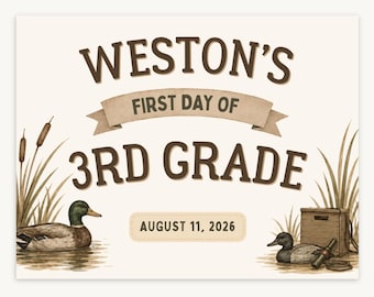 Duck Hunting First & Last Day of School Signs