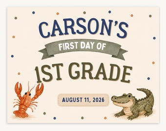 Cajun Alligator First & Last Day of School Signs