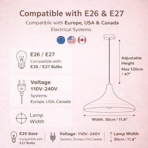 May include: Diagram of a pendant light fixture with specifications. The text indicates compatibility with E26 and E27 bulbs, 110V-240V voltage, and a maximum adjustable height of 47 inches. The lamp width is 11.8 inches.