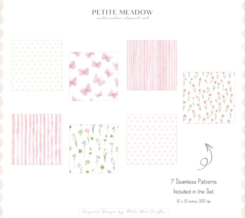 May include: A watercolour clipart set named "Petite Meadow" with seven seamless patterns. The patterns include polka dots, butterflies, stripes, and floral designs. Each pattern is 30.48 x 30.48 cm.