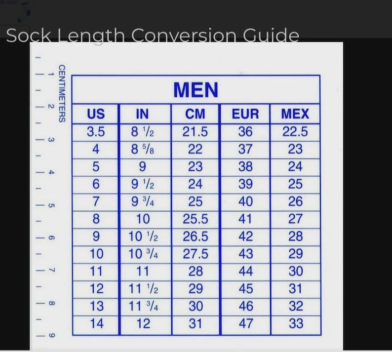 May include: A sock length conversion guide for men, with measurements in inches, centimeters, European, and Mexican sizes. The chart includes sizes from US 3.5 (8 1/2 inches, 21.5 cm) to US 14 (12 inches, 31 cm).
