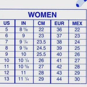 May include: A shoe size conversion chart for women, with sizes in US, inches, centimeters, EUR, and MEX. The chart includes sizes from US 5 (8 5/8 inches, 22 cm) to US 13 (11 1/4 inches, 29 cm).