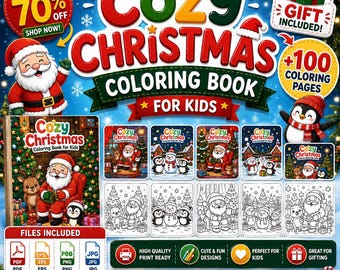 May include: A colorful Christmas coloring book for kids, featuring Santa Claus, penguins, and festive scenes. The cover reads "Cozy Christmas Coloring Book for Kids" with a limited offer of 70% off. Includes over 100 coloring pages and various file formats.