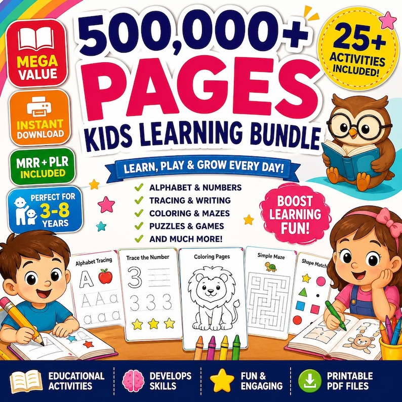 May include: A digital kids learning bundle featuring 500,000+ pages, 25+ activities, and printable PDF files. The graphic includes illustrations of an owl, a boy, and a girl, with text detailing alphabet, numbers, tracing, coloring, and games.