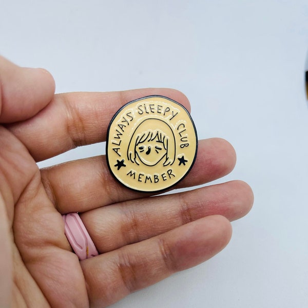 Always sleepy club member enamel pin brooch