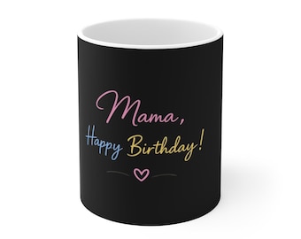 Mama alles Gute zum Geburtstag-Kaffeebecher aus Keramik