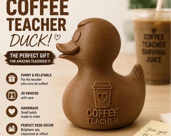 3D Printed Coffee Teacher Duck | Desk Decor, Teacher Appreciation Gift