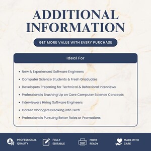 May include: A digital information graphic with a marble-textured background. The text reads: ADDITIONAL INFORMATION, GET MORE VALUE WITH EVERY PURCHASE, Ideal For, New & Experienced Software Engineers, Computer Science Students & Fresh Graduates, Developers Preparing for Technical & Behavioral Interviews, Professionals Brushing Up on Core Computer Science Concepts, Interviewers Hiring Software Engineers, Career Changers Breaking into Tech, Professionals Pursuing Better Roles or Promotions. Bottom icons include PROFESSIONAL QUALITY, FULLY EDITABLE, PRINT READY, MADE WITH CARE.