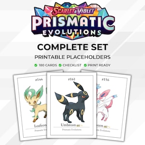 Może przedstawiać: Kompletny zestaw drukowanych znaczników dla gry karcianej Scarlet & Violet Prismatic Evolutions. Obraz przedstawia trzy karty z Leafeon, Umbreon i Sylveon, z tekstem "COMPLETE SET" i "PRINTABLE PLACEHOLDERS".
