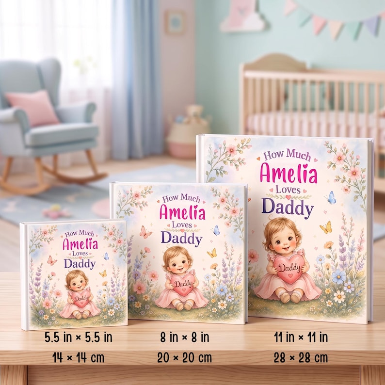 Puede incluir: Tres libros cuadrados titulados How Much Amelia Loves Daddy, con un beb&eacute; en vestido rosa sosteniendo un coraz&oacute;n. Medidas: 14 cm x 14 cm, 20 cm x 20 cm y 28 cm x 28 cm. Las portadas tienen ilustraciones florales, mariposas y colores pastel.