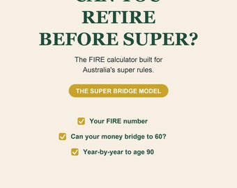 Calculadora FIRE Australia / Hoja de cálculo para la jubilación anticipada e independencia financiera / Super Bridge, proyección de retiro de fondos en Excel