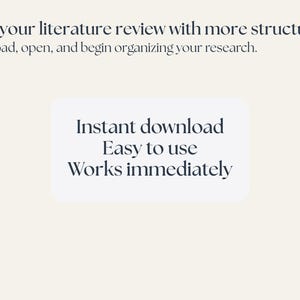 Cream-colored graphic with text promoting a literature review tool. The text reads "Start your literature review with more structure. Download, open, and begin organizing your research." A white box contains the words "Instant download, Easy to use, Works immediately."