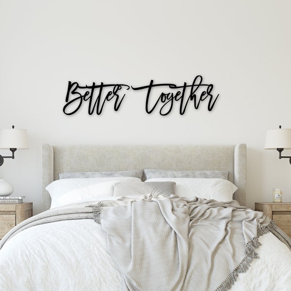 Better Together | Better Together Wood Sign | Wood Words | Wood Word Cutout | Wedding Sign | Over The Bed Sign | DIY