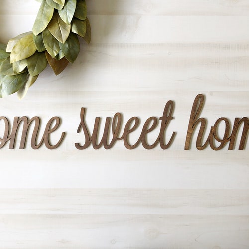 Home Sweet Home Wood Words Wood Word Cutout Wood Word Etsy
