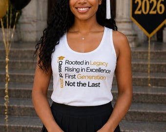 Rooted in Legacy Class of 2026 Shirt, First Generation Graduate Gift, Graduation 2026 Tank Top
