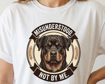 Rottweiler Shirt | Rottweiler Mom Tee | Misunderstood. Not by Me. | Rottweiler Owner Gift | Dog Lover T-Shirt