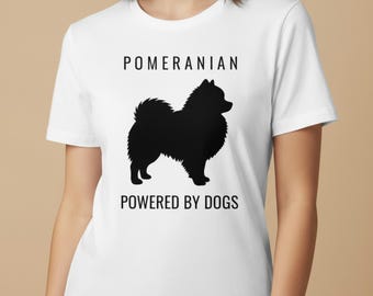 Pomeranian shirt | Powered by Dogs Tee | Runs on Pomeranian Energy | Cadeau voor Pomeranian-eigenaren | T-shirt voor hondenliefhebbers