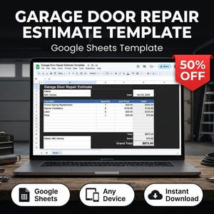 May include: A laptop displays a "Garage Door Repair Estimate Template" in Google Sheets. The screen shows a form with line items and pricing. The image includes the text "50% OFF", "Google Sheets", "Any Device", and "Instant Download".