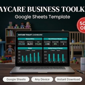 May include: A laptop screen shows a "Daycare Business Toolkit" dashboard, a Google Sheets template. The display shows financial metrics and key performance indicators. A red circle indicates a 50% discount. A mug with "Daycare" is visible.