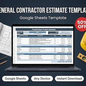 Könnte beinhalten: Ein Laptop mit einer Bauprojekt-Kostenvorlage in Google Sheets. Das Bild enthält einen Grundriss, einen gelben Bauhelm, eine Wasserwaage und ein Maßband. Der Text auf dem Bild lautet "GENERAL CONTRACTOR ESTIMATE TEMPLATE" und "50% OFF".