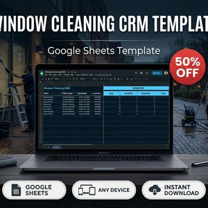 May include: A laptop displays a "Window Cleaning CRM" template in Google Sheets. The image includes the text "Window Cleaning CRM Template", "Google Sheets Template", and "50% OFF". Icons for Google Sheets, any device, and instant download are also present.