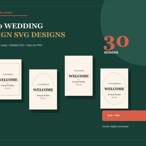 May include: A digital collection of 30 wedding sign SVG designs on a dark green background. The graphic features four rectangular templates with cream-colored backgrounds, black text, and various border styles, labeled with the text 30 WEDDING SIGN SVG DESIGNS and SVG + PNG.