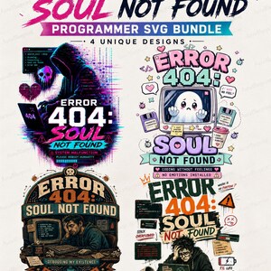 エラー404 ソウルが見つかりません SVGバンドル | プログラマーPNG、面白いコーディングTシャツデザイン、開発者ギフト、ギークテッククリップアート、ハロウィンデジタルダウンロード