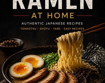 KORA – Ramen fatto in casa / Ricette di Ramen giapponese / Tonkotsu e Shoyu / Guida PDF facile