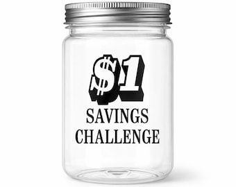 Dollar Savings Challenge Vinyl – Personalized Money Lesson Jar – Budgeting & Teaching Gift