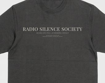 Radio Silence Society Tee, Restricted Access, Comfort Colors 1717, Quiet Life Minimalist