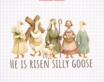 He Is Risen Silly Goose PNG, Funny Christian Easter Goose PNG, Cute Easter Goose PNG, He Is Risen Png, Christian Easter Png