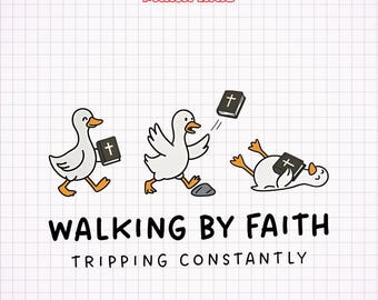 Walking by Faith Goose PNG, Funny Christian Goose Clipart Png, Christian PNG, Christian Silly Goose, Christian Humor PNG, Goose Png