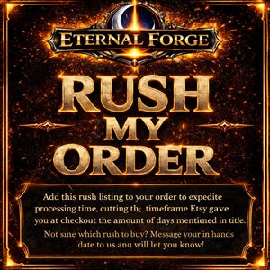 Puede incluir: Gráfico digital con el texto "ETERNAL FORGE" en la parte superior, seguido de "RUSH MY ORDER" en letras doradas grandes. Debajo, un texto más pequeño explica cómo acelerar el procesamiento del pedido. El fondo es oscuro con acentos naranja fuego.