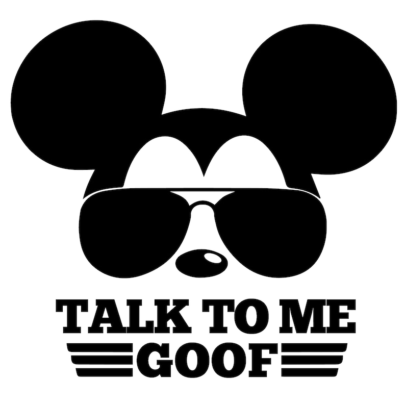 May include: A black and white graphic design featuring the silhouette of a mouse head wearing dark aviator sunglasses. Below the head, the text reads TALK TO ME GOOF in bold capital letters, flanked by two horizontal lines on each side of the word GOOF.