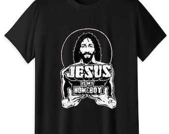 Jesus Is My Homeboy Retro Christian T-Shirt, Faith-Based 180g Cotton Unisex Tee