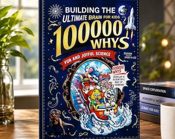 100000 Whys for Kids Science Book | Fun Educational STEM Learning (Ages 6-12)