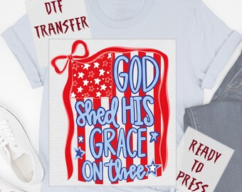 God Shed His Grace On Thee DTF Transfer, Christian Patriotic Design Ready to Press