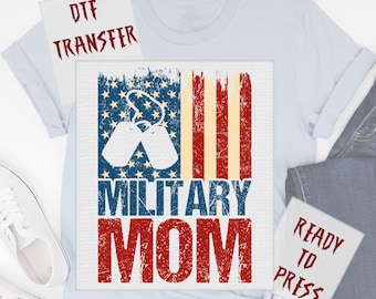 Patriotic Distressed Military Mom American Flag DTF Transfer, Proud Army Mom Ready to Press