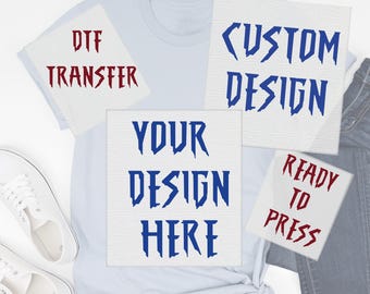 Custom Image Text Photo DTF Transfer, Personalized Logo Ready to Press